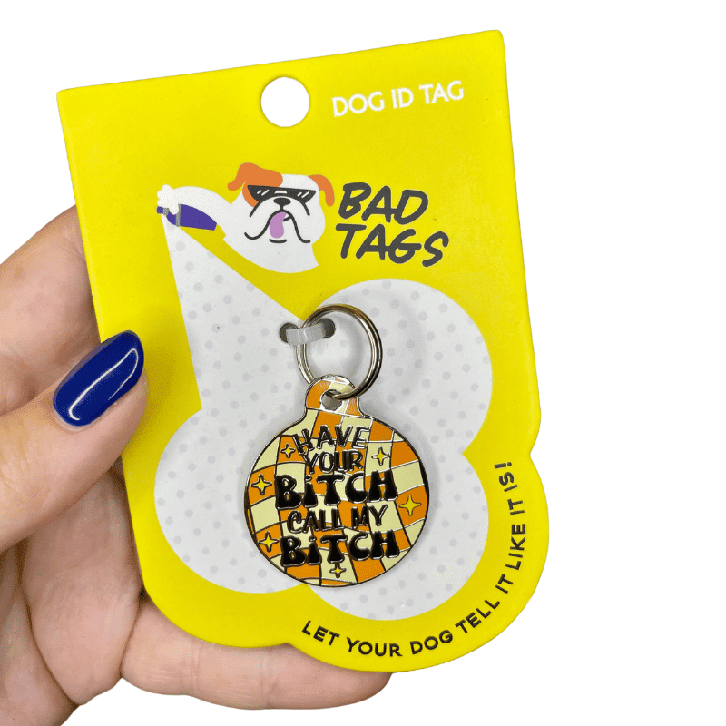 Obesek za psa Have your Bitch Call my Bitch